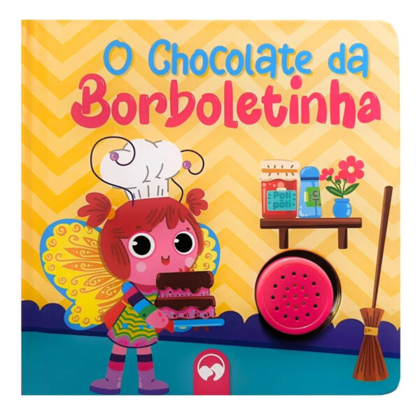 Livro Sonoro - O Chocolate Da Borboletinha